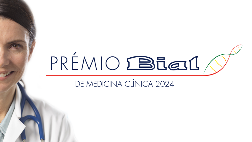 Prémio BIAL de Medicina Clínica 2024: applications are open
